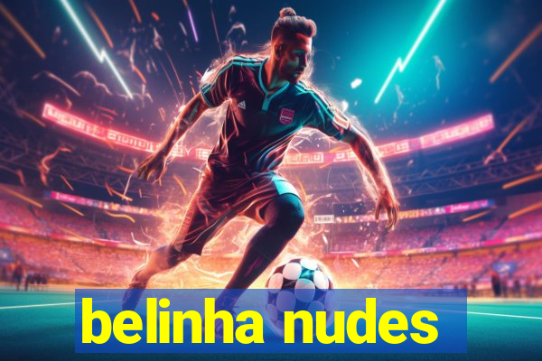 belinha nudes